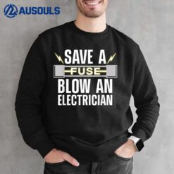 Funny Electrician Art Men Women Electrical Fuse Engineers Sweatshirt