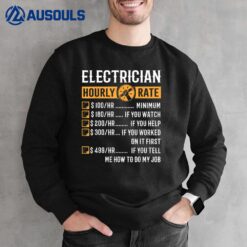 Funny Electrician Gifts - Electrician Hourly Rate Sweatshirt
