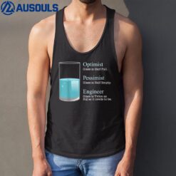 Funny Engineer Optimist Pessimist Engineering Tank Top