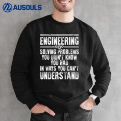 Funny Engineering Design For Men Women Kids Engineer Student Sweatshirt