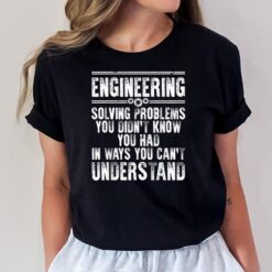 Funny Engineering Design For Men Women Kids Engineer Student T-Shirt