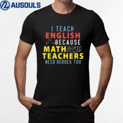Funny English Teacher Grammer Police Quote And Saying T-Shirt