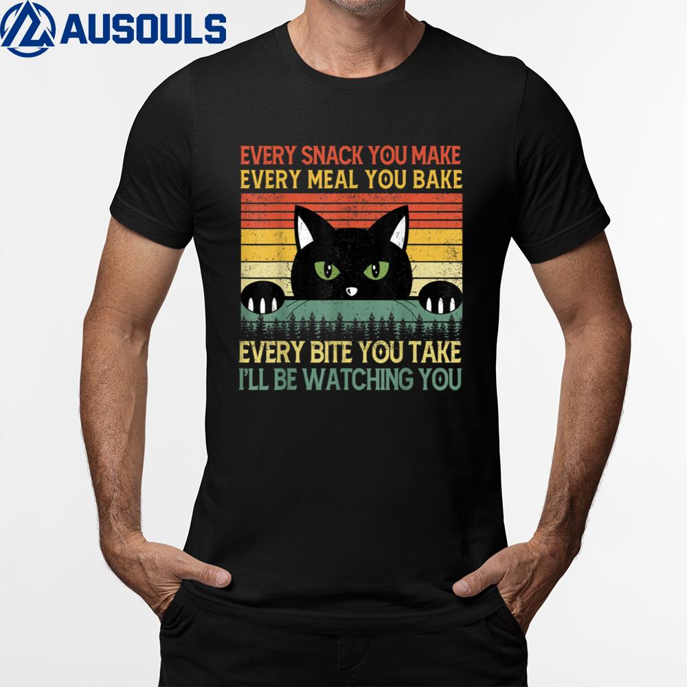 Funny Every Snack You Make Black Cat Lover Gift Meow Vintage T-Shirt Hoodie Sweatshirt For Men Women