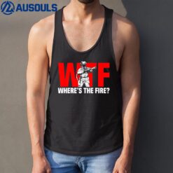 Funny Firefighter Humor Fire Rescue Joke Tank Top