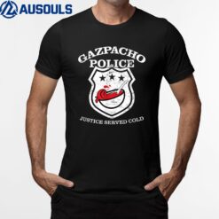 Funny Gazpacho Police T-Shirt