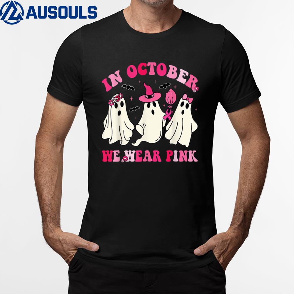 Funny Ghosts In October We Wear Pink Breast Halloween T-Shirt Hoodie Sweatshirt For Men Women