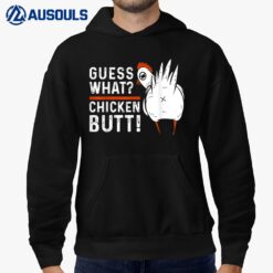 Funny Guess What Chicken Butt! White Design Hoodie