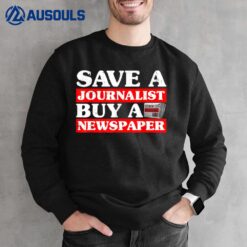 Funny Journalism Design For Men Women Newspaper Journalist Sweatshirt