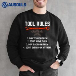 Funny Mechanic Tool Rules Auto Repair Car Mechanic Handyman Sweatshirt