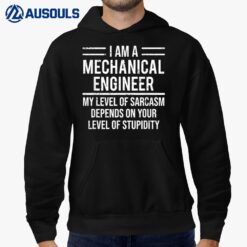 Funny Mechanical Engineer Level Of Sarcasm Hoodie