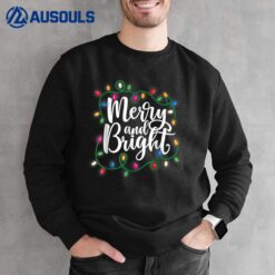 Funny Merry And Bright Christmas Lights Xmas Holiday Ver 2 Sweatshirt