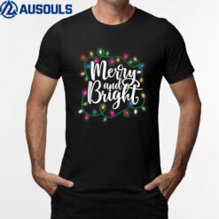 Funny Merry And Bright Christmas Lights Xmas Holiday Ver 2 T-Shirt