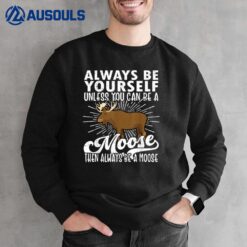 Funny Moose Sweatshirt