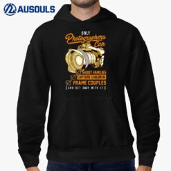 Funny Photographers Photography Camera Sayings Quote Hoodie