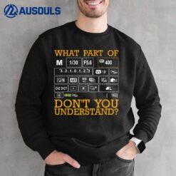 Funny Photography Design Men Women Photographer Instructors Sweatshirt