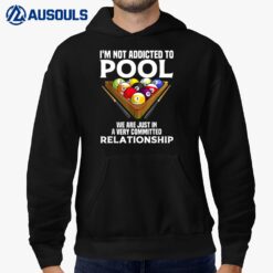 Funny Pool Player Gift For Men Cool Addicted To Billiards Hoodie