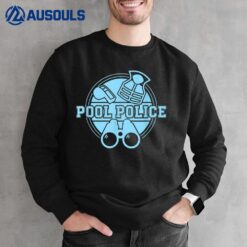 Funny Pool Police Lifeguard Security Ver 2 Sweatshirt