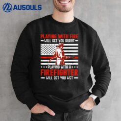 Funny Quote Fireman Patriotic Fire Fighter Gift Firefighter Sweatshirt