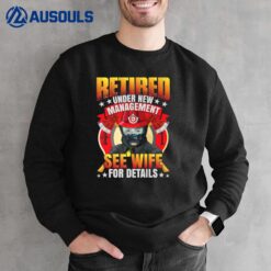 Funny Retirement Firefighter Sweatshirt