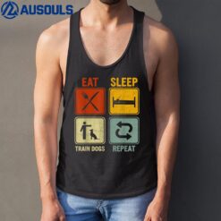 Funny Retro Design For Men Women Eat Sleep Train Dogs Repeat Tank Top