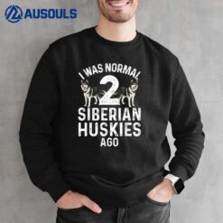 Funny Siberian Husky Design For Men Women Siberian Husky Dog Sweatshirt