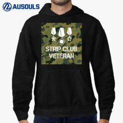 Funny Strip Club Veteran  Quote Saying Meme Gift Hoodie