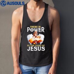 Funny There Is Power In The Name Of Jesus Cross Tank Top