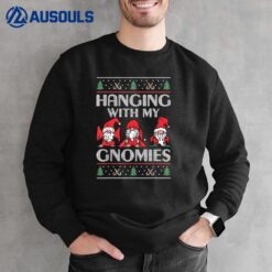 Funny Ugly Christmas Gnome Pajama Hanging With My Gnomies Sweatshirt