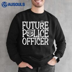 Future Police Officer Kids Cop Funny Sweatshirt