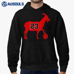 GOAT 23 Shirt  Hoodie for Men Women Kids  Funny Basketball Hoodie