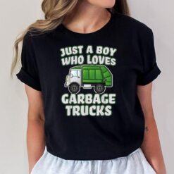 Garbage Truck Just A Boy Who Loves Garbage Trucks T-Shirt