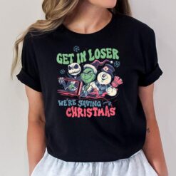 Get in loser we're saving Santa Snowman Christmas T-Shirt