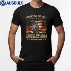 Gift Veteran I Can't Go To Hell Satan T-Shirt