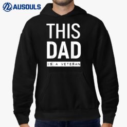 Gifts For Veterans - This Dad Is A Veteran Hoodie