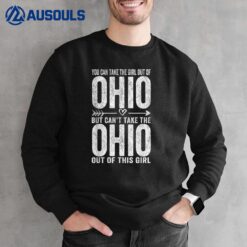 Girl Out Of Ohio Hometown Home Ohio Sweatshirt