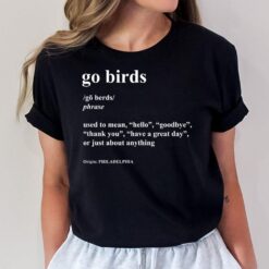Go Birds Definition - Philadelphia Football T-Shirt