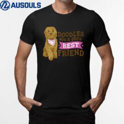 Goldendoodle are a girls best friend dog cute Goldendoodle T-Shirt