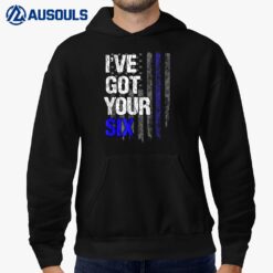 Got Your Six Police Clothing Hoodie