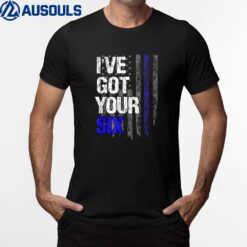 Got Your Six Police Clothing T-Shirt