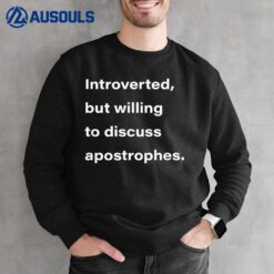 Grammar Rules Apostrophe Police Language Introverted Funny Sweatshirt