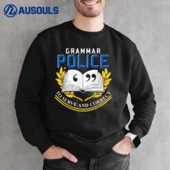 Grammatical Correct Funny Grammar Police Sweatshirt