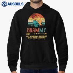 Grammy Like A Normal Grandma Only More Awesome Women Grandma Hoodie