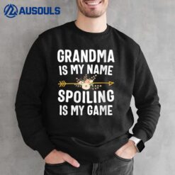 Grandma Is My Name Spoiling Is My Game Thanksgiving  Ver 2 Sweatshirt