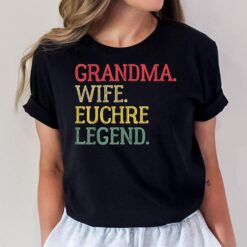 Grandma Wife Euchre Legend Vintage Euchre Card Game T-Shirt