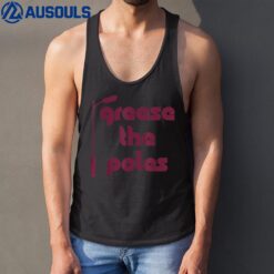 Grease The Poles Philadelphia Tank Top