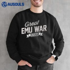 Great Emu War Veteran  Funny Emu meme Sweatshirt