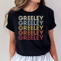 Greeley Colorado Greeley CO Retro Vintage Text T-Shirt