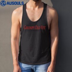 Grumpy Old Vet I Do What I Want Apparel Tank Top