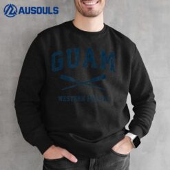 Guam Vintage Nautical Paddles Sports Oars Sweatshirt