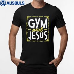 Gym and Jesus Gym Fitness Lifting Weights Body Building T-Shirt